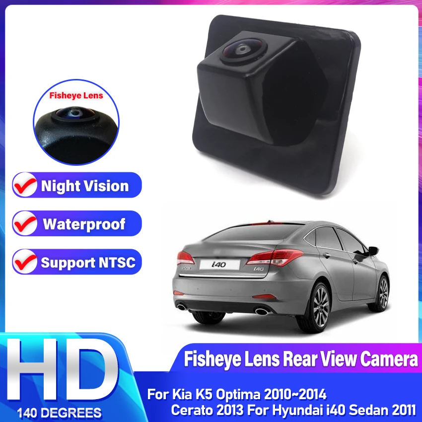 

Камера заднего вида HD «рыбий глаз» 1080P для Kia K5 Optima 2010 2011 2012 2013 2014 Cerato 2013 для Hyundai i40 Sedan 2011