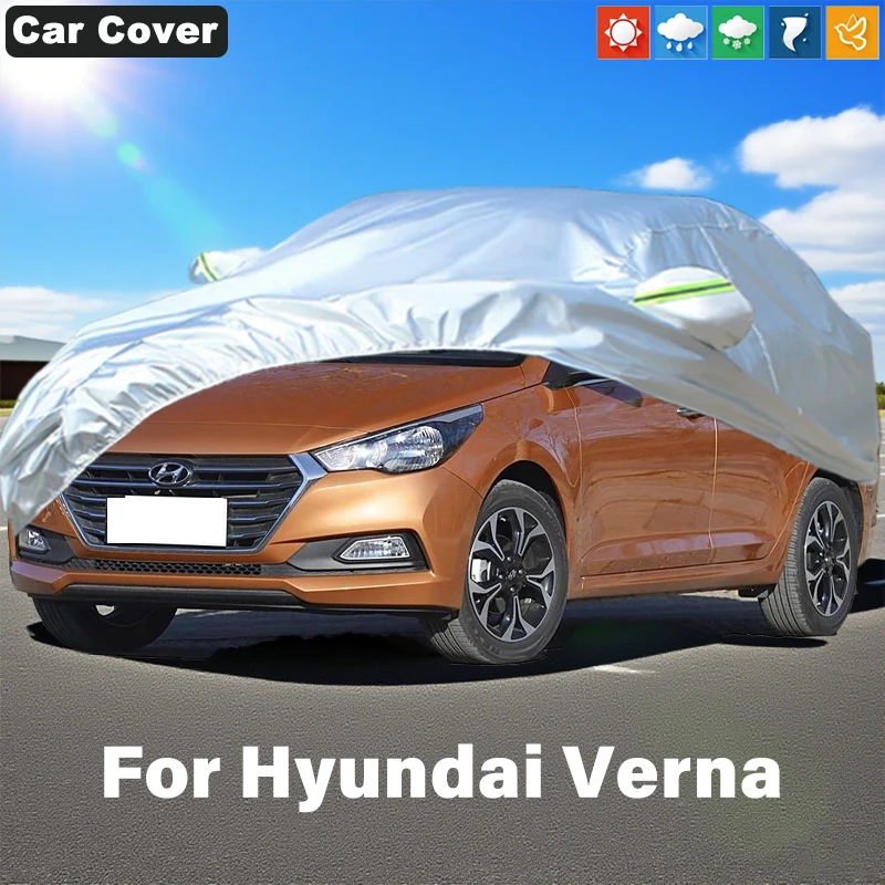 

Легкие дышащие автомобильные чехлы для Hyundai Verna, устойчивые к царапинам, защита от солнца, дождя и снега 360° ° Аксессуары для защиты