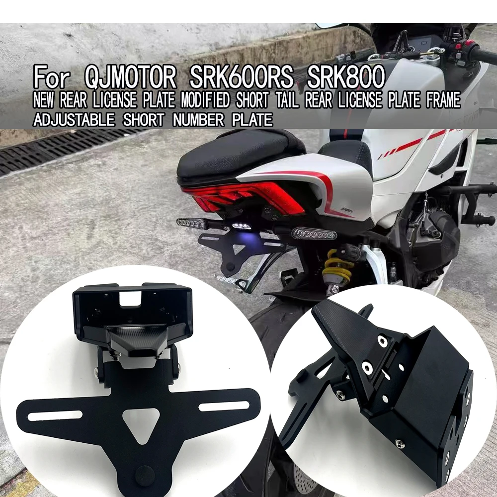 For QJMOTOR SRK600RS SRK800 License Plate Holder Rear License Plate modified short tail rear license plate frame Short plate