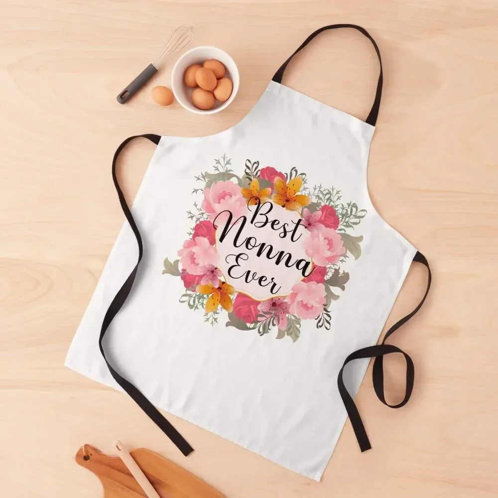 Best Nonna Ever - Funny Grandma Mother's Day Apron Beauty Kitchen Utensils Customizable Woman Apron