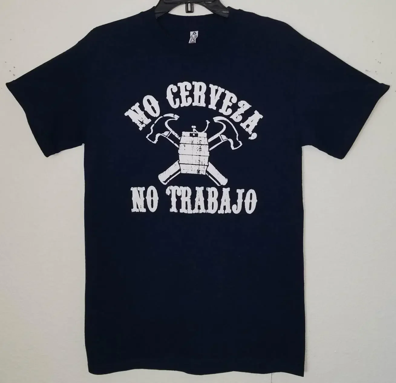 New No Cerveza Trabajo Men'S Silkscreen T Shirt Available From Small 2Xl Https Www Etsy Com Hk En Listing 1762308147