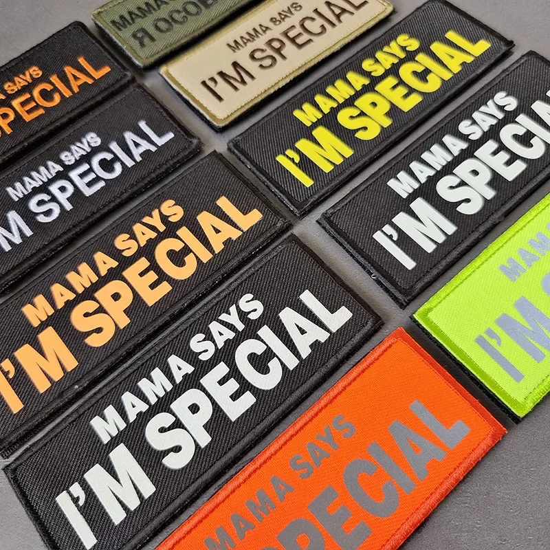 MAMA Say Im Special Dog Sticker Patch Embroidery Reflective Hook & Loop Tactical Morale Patches for Clothing Backpack Badge