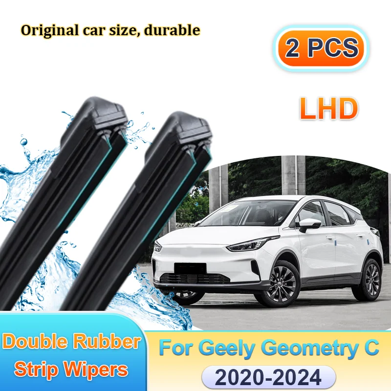 

Car Wiper LHD For Geely Geometry C 2020 2021-2024 Windscreen Front Double Rubber Strip Wipers Blades Window Brushes Accessories