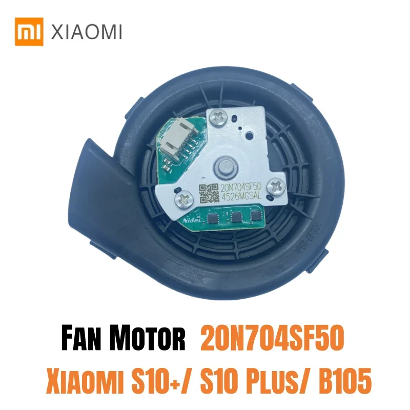 Original Fan Motor Module 20N704SF50 for Xiaomi Mijia S10+ S10 Plus B105 Robot Vacuum Cleaner Parts Accessories