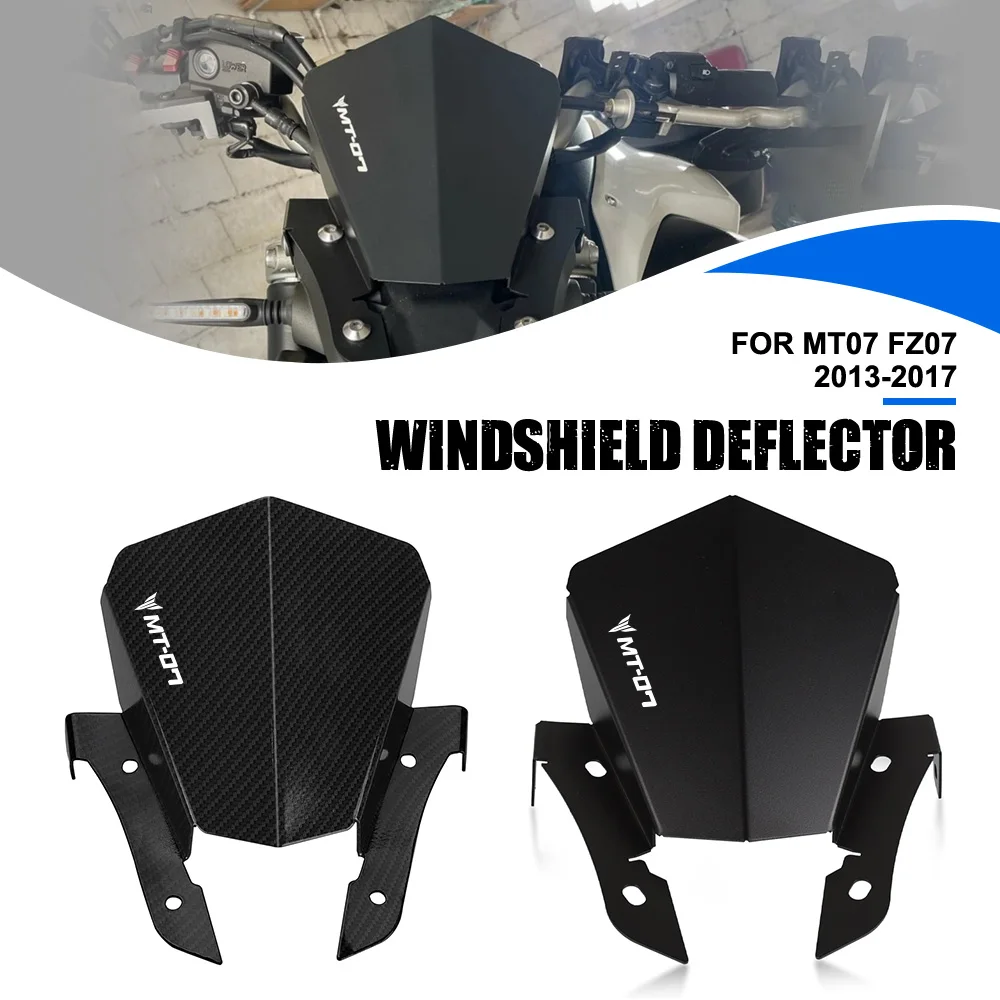 

FOR Yamaha MT07 FZ07 2013 2014 2015 2016 2017 Windshield Deflector Motorcycle WindScreen Protector Wind Shield MT 07 Accessories