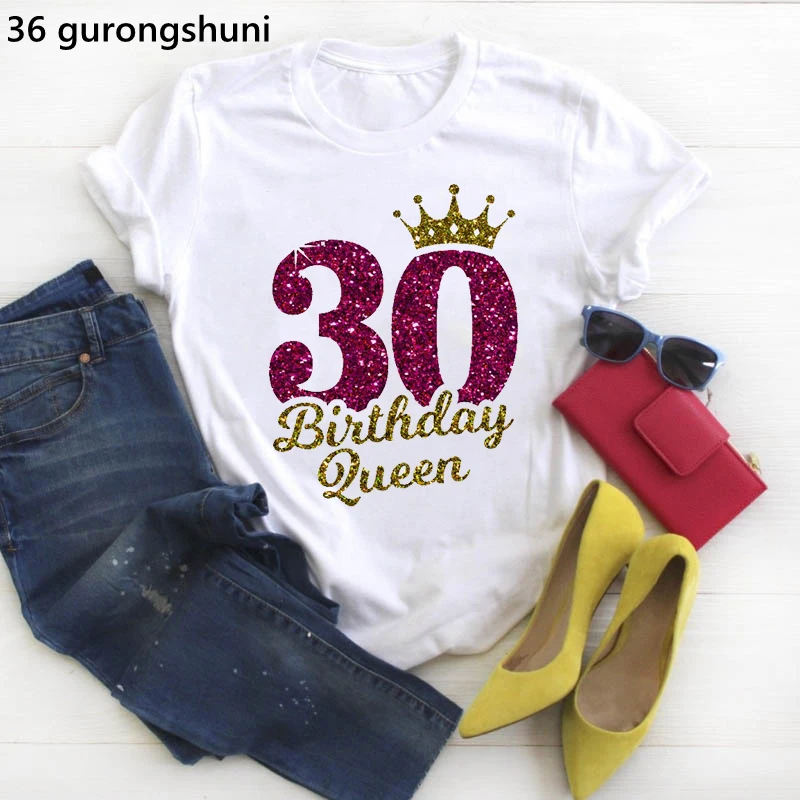 

30th Birthday Queen Letter Print T-Shirt Women Golden Crown Cool Tshirt Femme Summer Short Sleeve T Shirt Female drop shipping