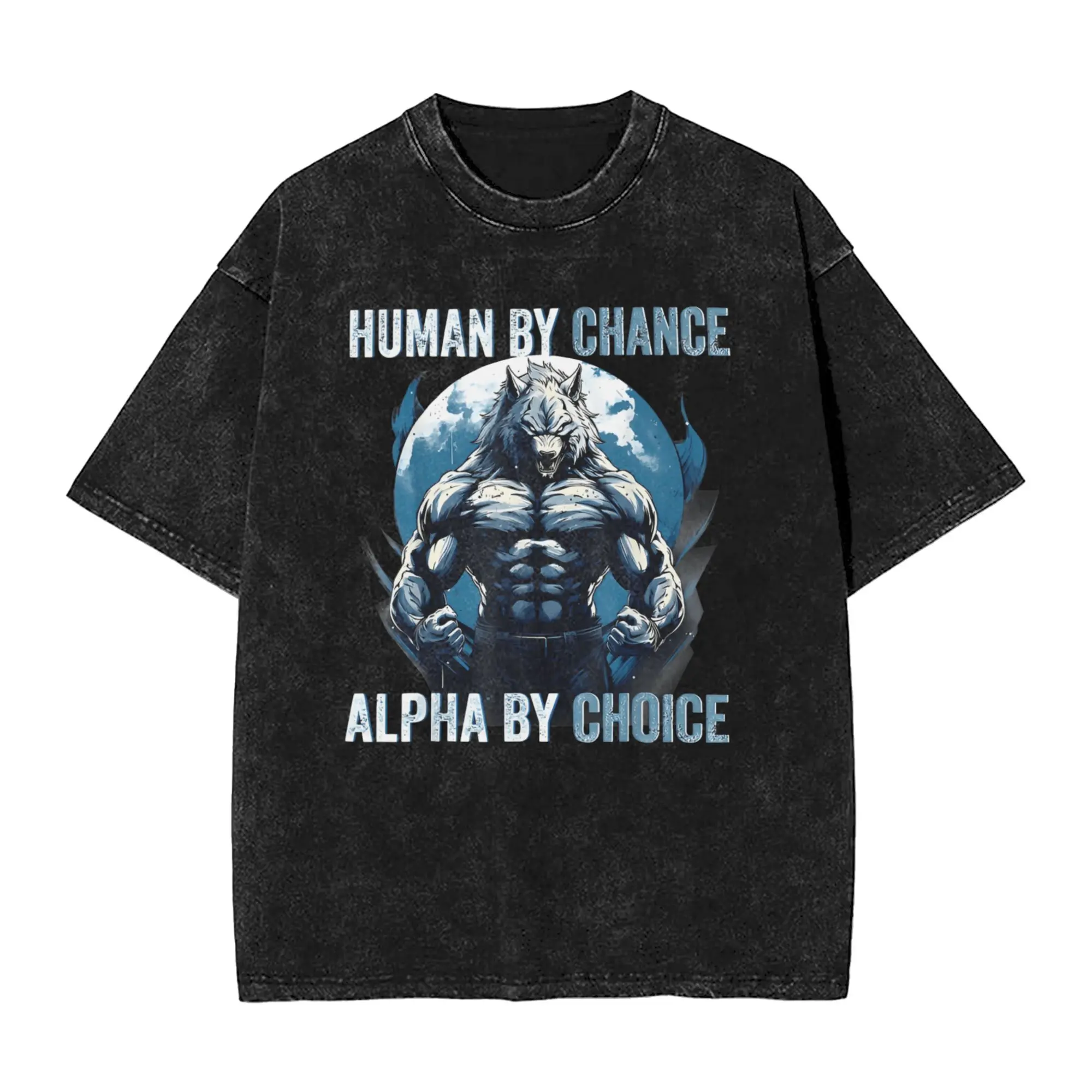 Human By Chance Alpha By Choice Wolf T-Shirt Men  Novelty Cotton Tee Shirt Round Collar Short Sleeve T Shirt Gift Idea Tops