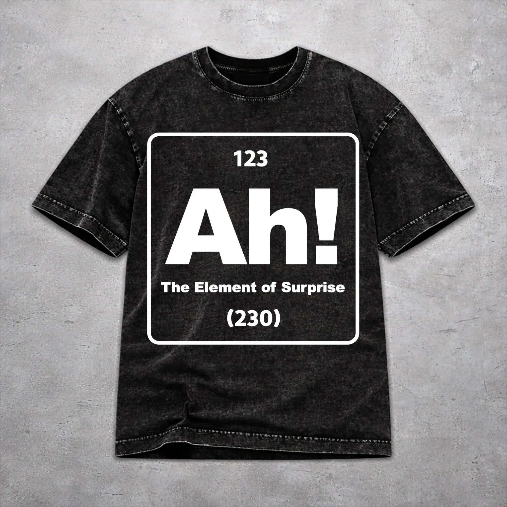 Ah! The Element Of Surprise  T Shirt Harajuku Style For Men Women Pure Cotton Tee Shirts Tops