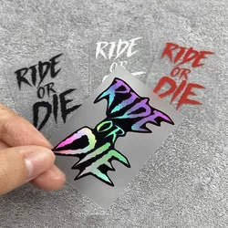 1PC Ride or Die Bike Frame Stickers Bicycle Top Tube Fork Helmets Vinyl Decals Waterproof for MTB Bicycle Motorcycle Accessories