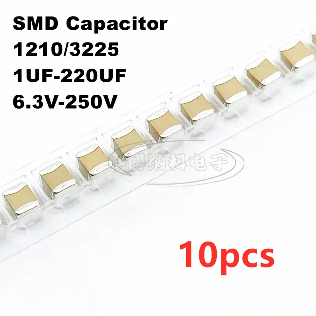 10PCS 1210 SMD Kondensator 1/2.2/4.7/10/22/47/100/220UF 6.3/10/16/25/35/50/63/100/200/250V X7R X5R K=±10% M=±20%