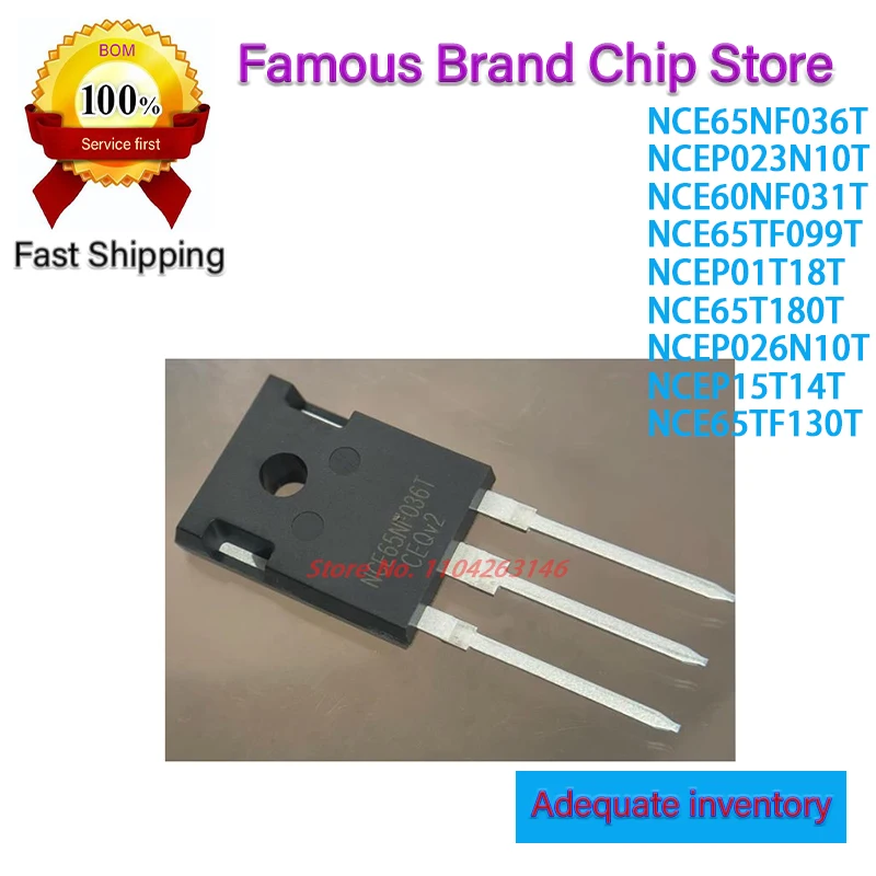 

5 шт. NCE65NF036T NCEP023N10T NCE60NF031T NCE65TF099T NCEP01T18T NCE65T180T NCEP026N10T NCEP15T14T NCE65TF130T 100% новый оригинал