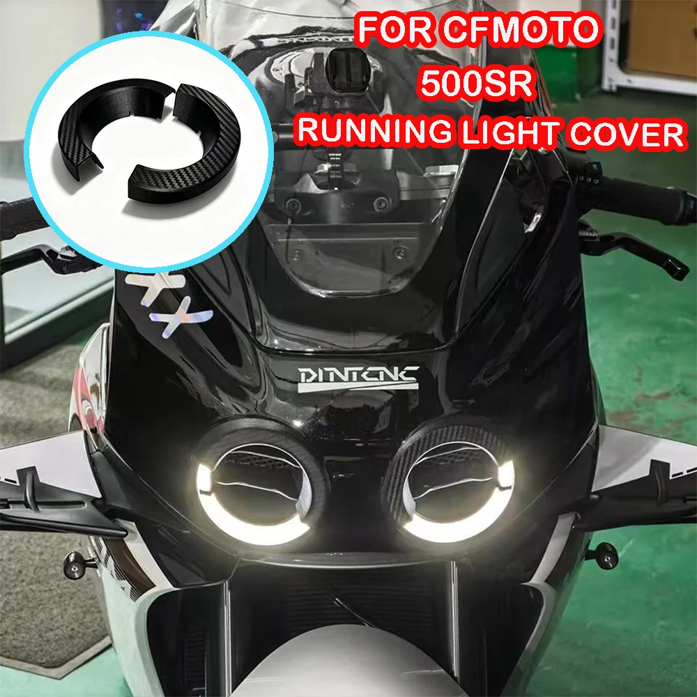 

FOR CFMOTO 500SR VOOM Motorcycle parts Daytime running light cover 500SR VOOM Accessories Decorative parts modification parts