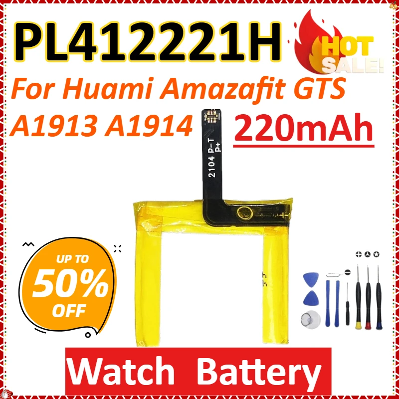 

New PL412221H 220mAh for Huami Amazafit GTS A1913 A1914 Newly Upgraded High-Capacity Replacement Smart Watch Battery + Tools