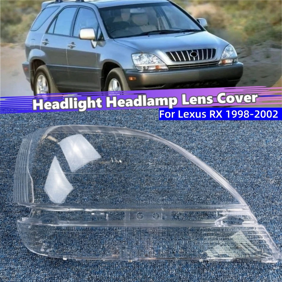 

For Lexus RX RX300 1998 1999 2000 2001 2002 Car Acccessories Lampshade Caps Headlamp Car Front Headlight Lens Cover Lights Shell