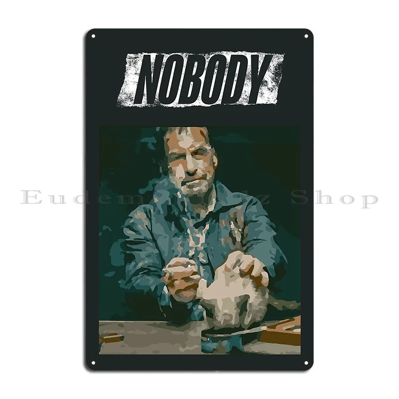 Nobody Movie Bob Odenkirk Metal Plaque Customize Mural Home Home Retro Tin Sign Poster