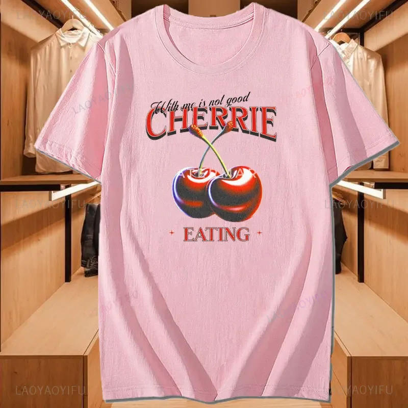 الكرز معي ليس جيد الأكل تي شيرت مطبوع الصيف بسيط نمط الفاكهة امرأة رجل التي شيرت عالية الجودة ملابس علوية من القطن خمر