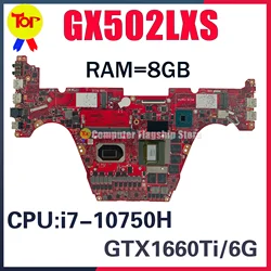 GX502LXS Laptop Motherboard For ASUS Zephyrus M15 GU502L GU502LV GU502LW GU502LU Mainboard W/i7-10th 8G-RAM RTX2060 2070 2080