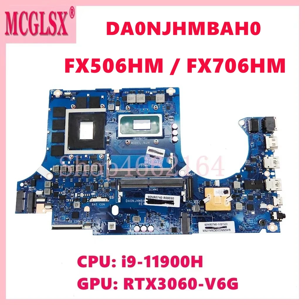 DA0NJHMBAH0 i9-11900H CPU RTX3060 GPU Mainboard For ASUS TUF Gaming F15 FX506HM TUF506HM F17 FX706HM TUF706HM Laptop Motherboard