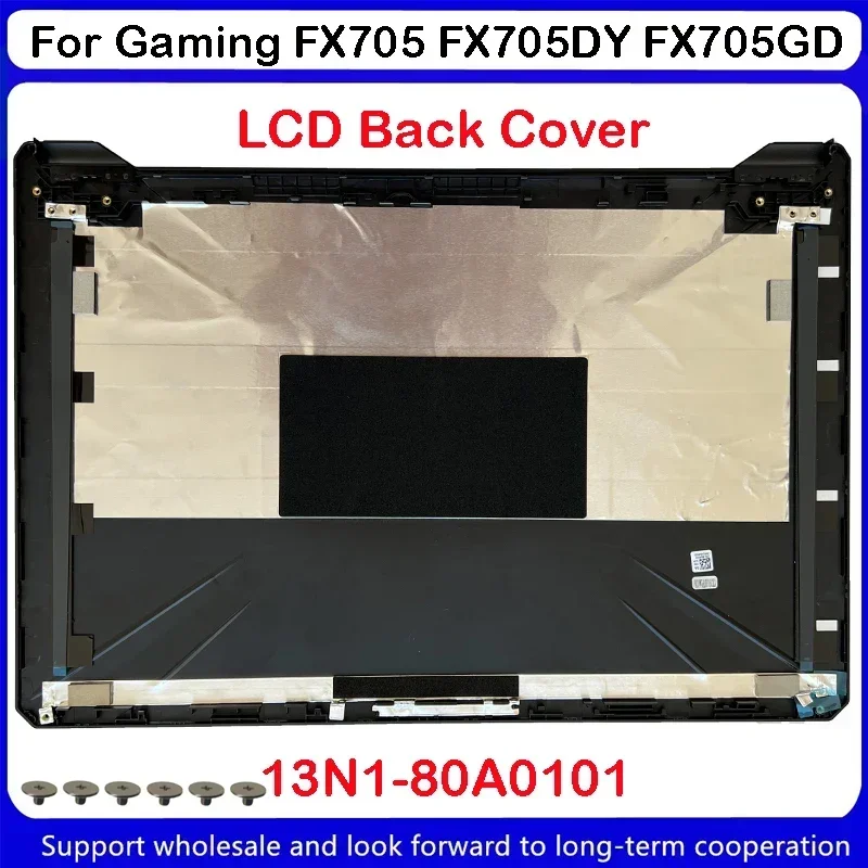 New For ASUS Gaming FX705 FX705DY FX705GD Laptop LCD Back Cover 13N1-80A0101