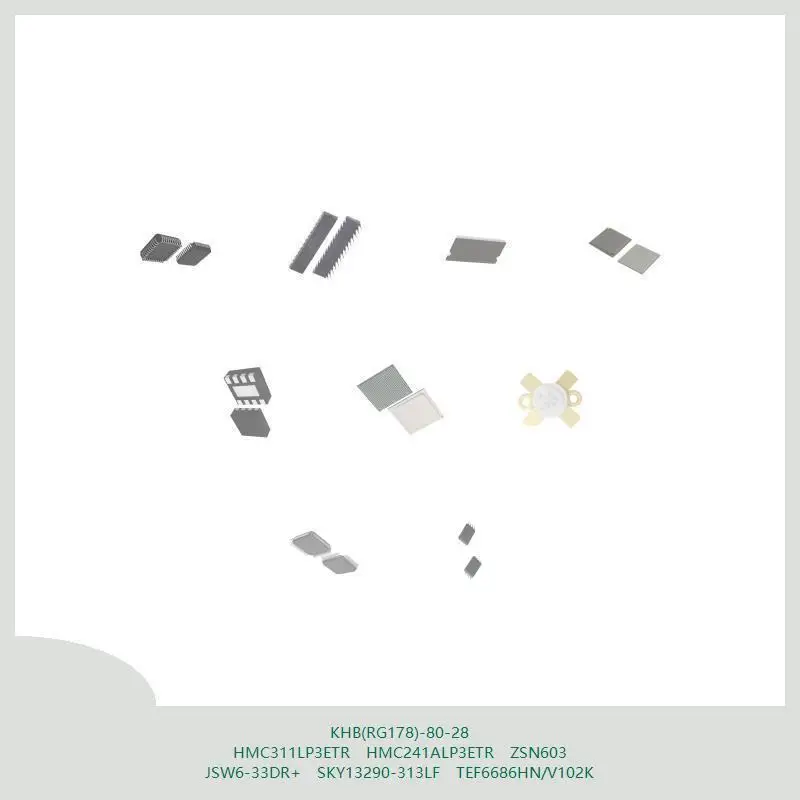 

KHB(RG178)-80-28 HMC311LP3ETR HMC241ALP3ETR ZSN603 JSW6-33DR+ SKY13290-313LF TEF6686HN/V102K