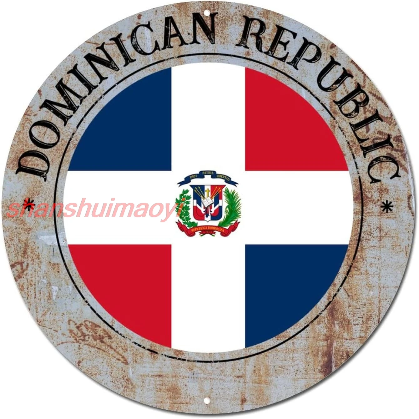 shan n Republic Round Wall Decor Metal Sign Dominican Republic Flag Vintage Metal Sign Poster National Flag City Souvenir 1pc