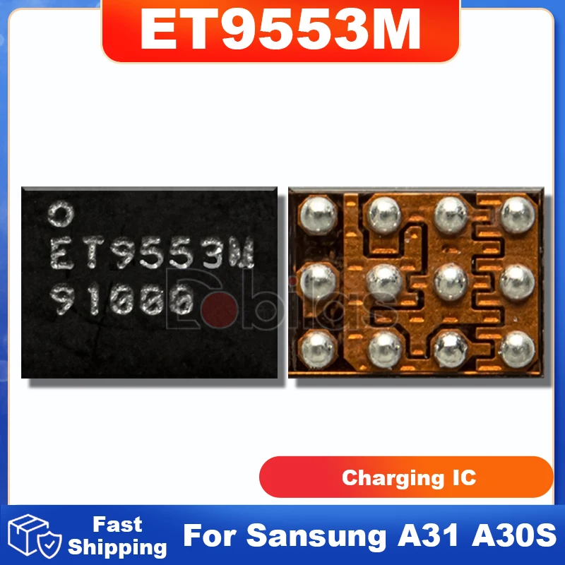 5Pcs/Lot ET9553M Original New For Samsung A31 A315F A307F A30S A125 A217 A202 M515 Charging IC USB Charger Chip BGA Chipset