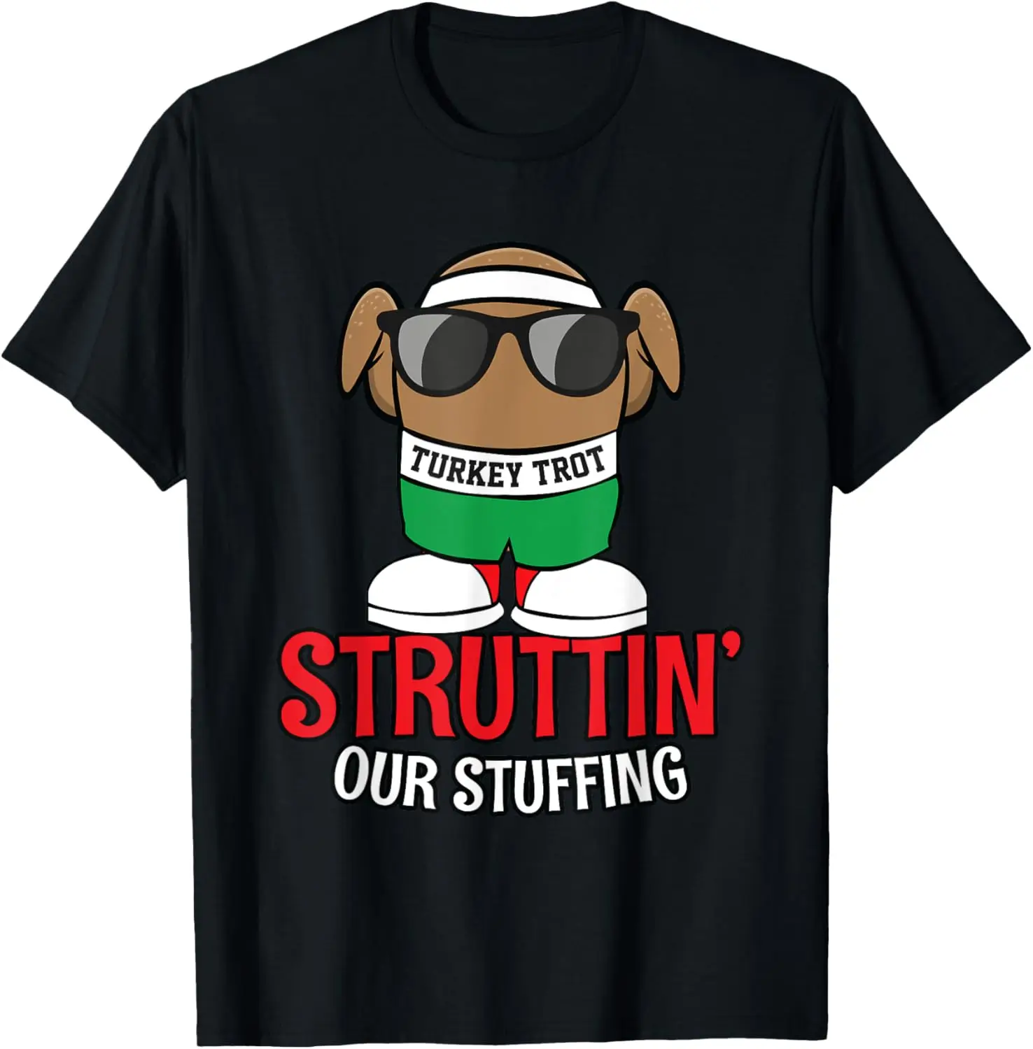 

Футболка Struttin' Our Stuffing, забавная Турция на День Благодарения