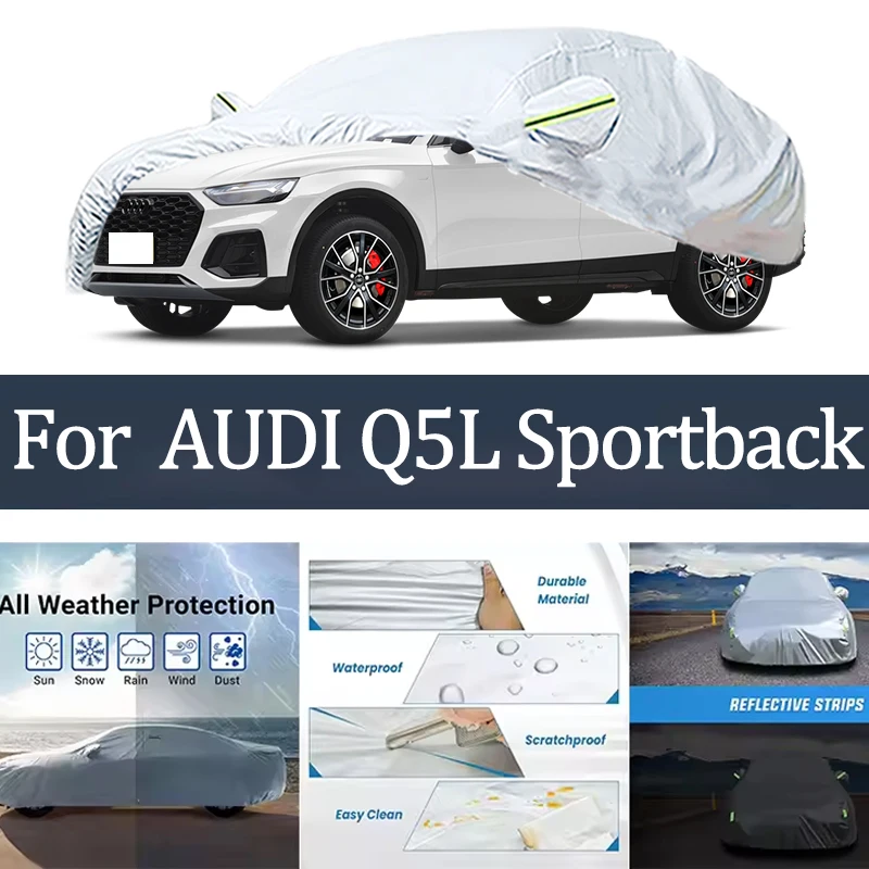 

For AUDI Q5L Sportback Car Cover Outdoor Protection Covers Snow Sunshade Waterproof Dustproof Exterior UV Car Accessories Auto
