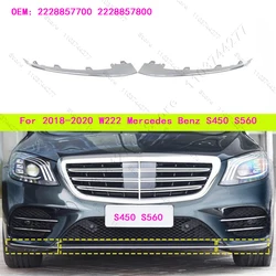 For 2018-2020 W222 Mercedes Benz S450 S560 Front Bumper Chrome Molding Trim Strip 2228857600 2228857700 2228857800