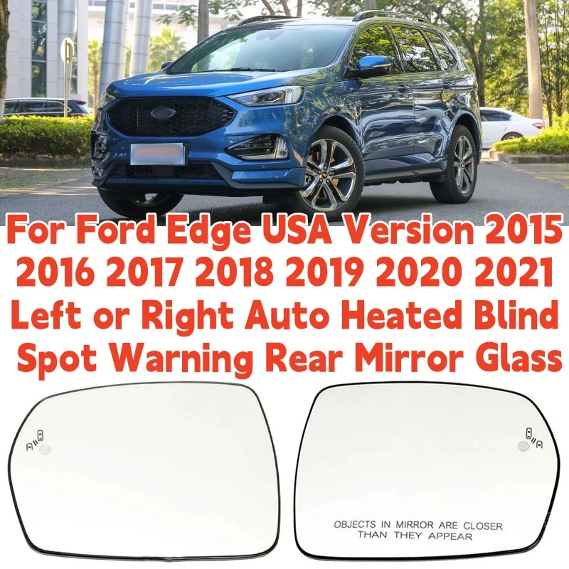 

Для Ford Edge, версия США 2015, 2016, 2017, 2018, 2019, 2020 2021, левое или правое, с автоматическим подогревом, предупреждение о слепой пятне, заднее зеркало, стекло