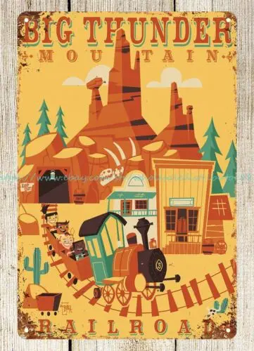 Big Thunder Mountain Railroad  attraction metal tin sign affordable house