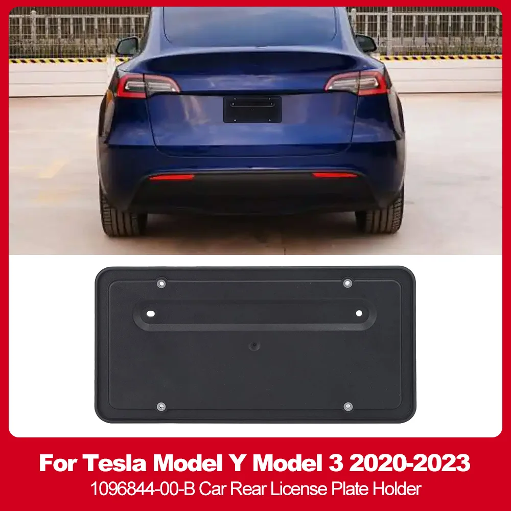 

1096844 00 B For Tesla Model Y Model 3 2020-2023 Car Rear License Plate Holder License Plate Frames Replacement