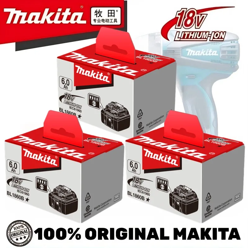 

100% Original Makita 6Ah/5Ah/3Ah for Makita 18V Battery BL1830B BL1850B BL1850 BL1840 BL1860 BL1815 Replacement Lithium Battery