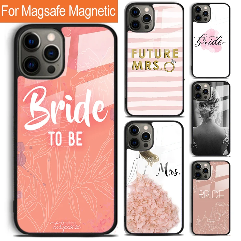 Bride To Be Phone Case For iPhone 16 15 14 13 12 11 Pro Max Plus Magsafe Magnetic Wireless Charging Cover