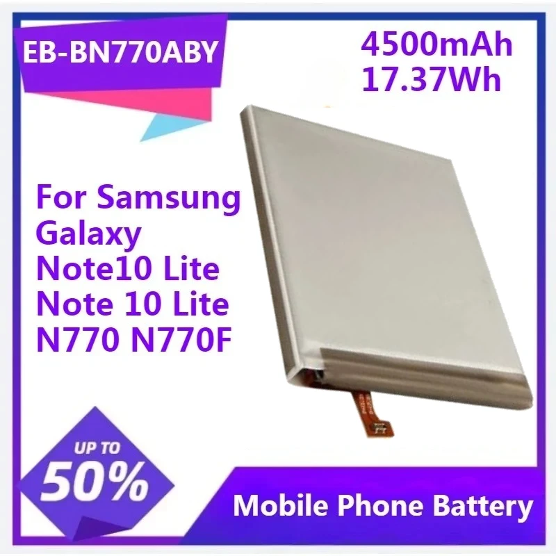

For Samsung Galaxy Note10 Lite Note 10 Lite N770 N770F EB-BN770ABY Replacement Battery 4500mAh 17.37Wh Phone Battery