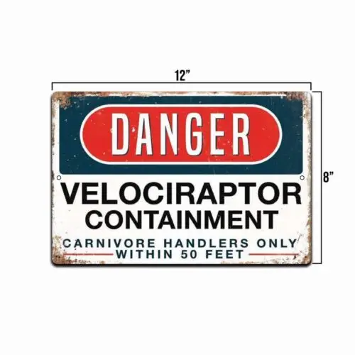 Danger Velociraptor Containment Aluminum Metal Sign  In-Aluminum