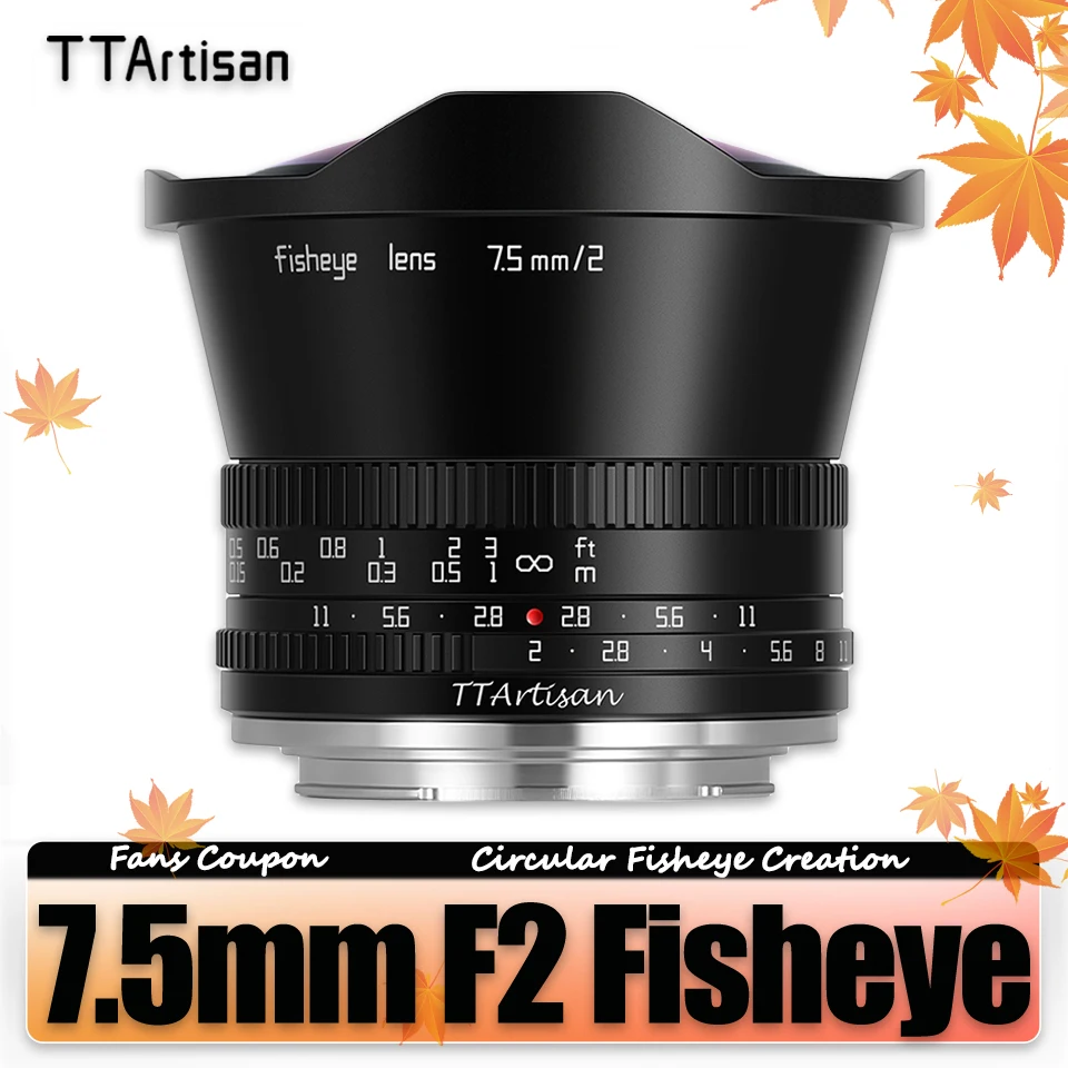 TTArtisan APS-C 7.5mm F2 Fisheye Portrait Photography Mirrorless Camera Lens for Canon M50 Leica T Sigma FP Fuji XS10 Sony A7