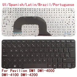 New UI Spanish Latin Brazil Portuguese Laptop Keyboard For HP Pavilion DM1 DM1-4000 DM1-4100 DM1-4200 Notebook PC Replacement