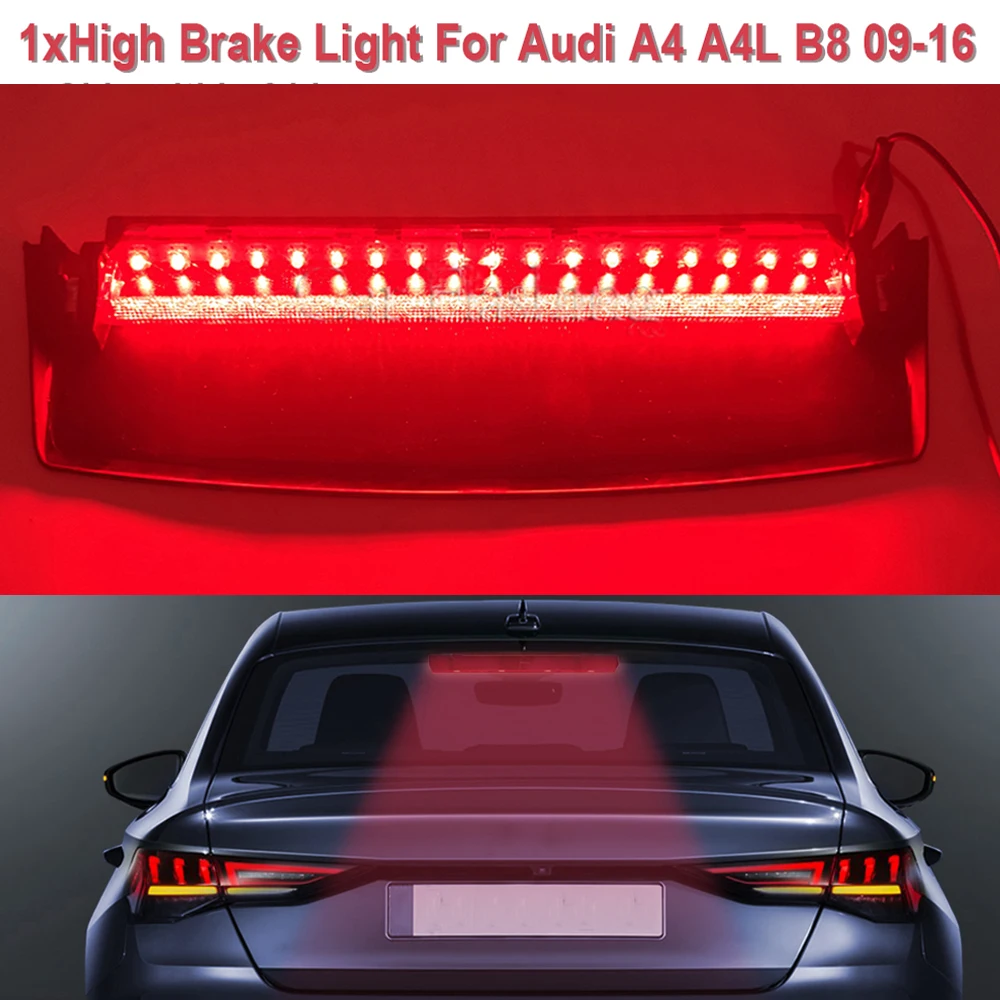 

1PC Rear High Brake Light Center Third Brake Light Led Rear Car Stop Lamp For Audi A4 A4L B8 2009 2010 2011-2016 LED Accessories