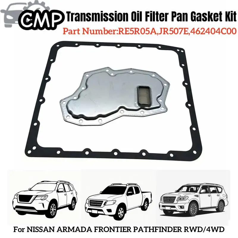 

1pc RE5R05A JR507E Transmission Oil Filter Pan Gasket Kit 462404C00 Fit For NISSAN ARMADA FRONTIER PATHFINDER RWD/4WD Car Parts