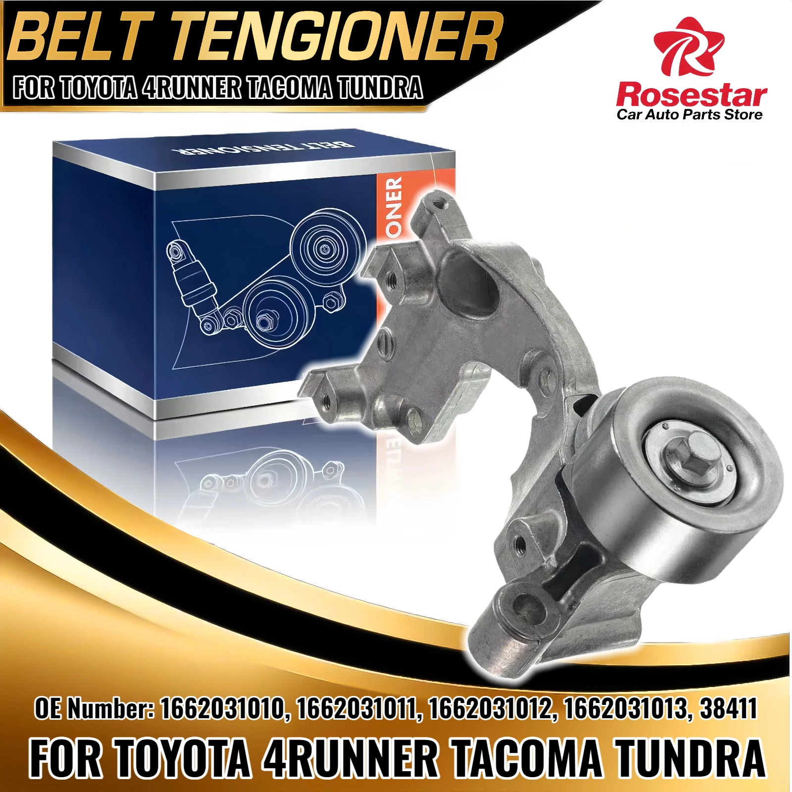 

Belt Tensioner Assembly for Toyota 4Runner FJ Cruiser Tacoma Tundra 1662031011 1662031010 1662031012 1662031013 38411