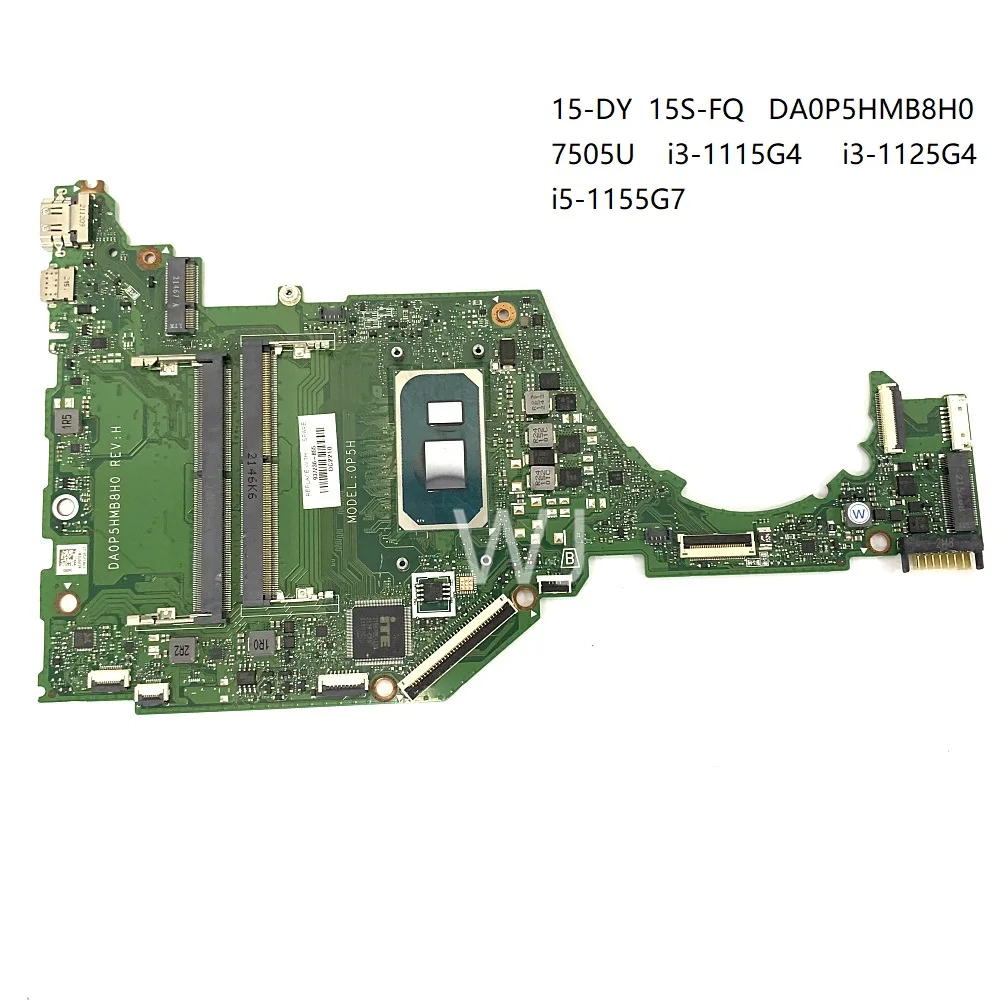 For HP 15-DY 15S-FQ  DA0P5HMB8H0  SRK0A 7505U   i3-11TH   SRKSF i5-1155G7    laptop Motherboard with 100% Tested