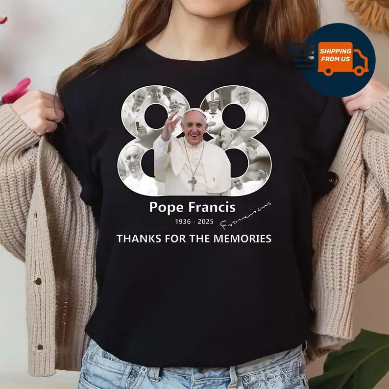 Pope Francis Has Passed Away At The Age Of 88 Shirt, Pope Francis In Loving Memory 1936–2025 Catholic Memorial Tribute T-shirt