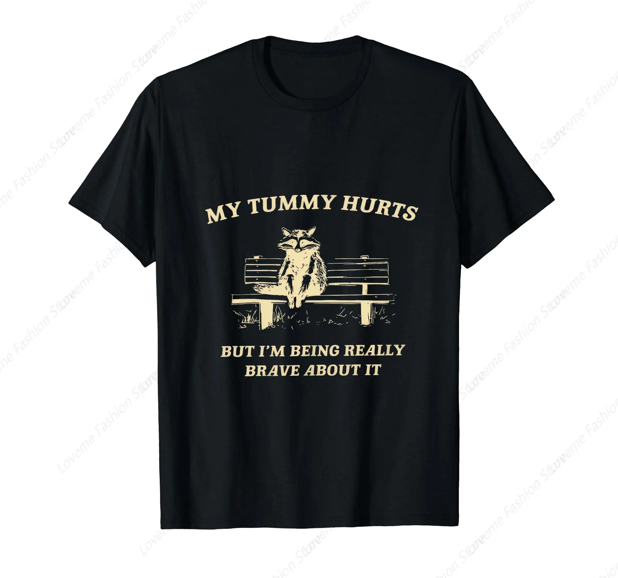 My Tummy Hurts But Im Being Really Brave About It Raccoon T-Shirt Summer Men's T-shirt For Men's Short Sleeved Top Fashion Tee