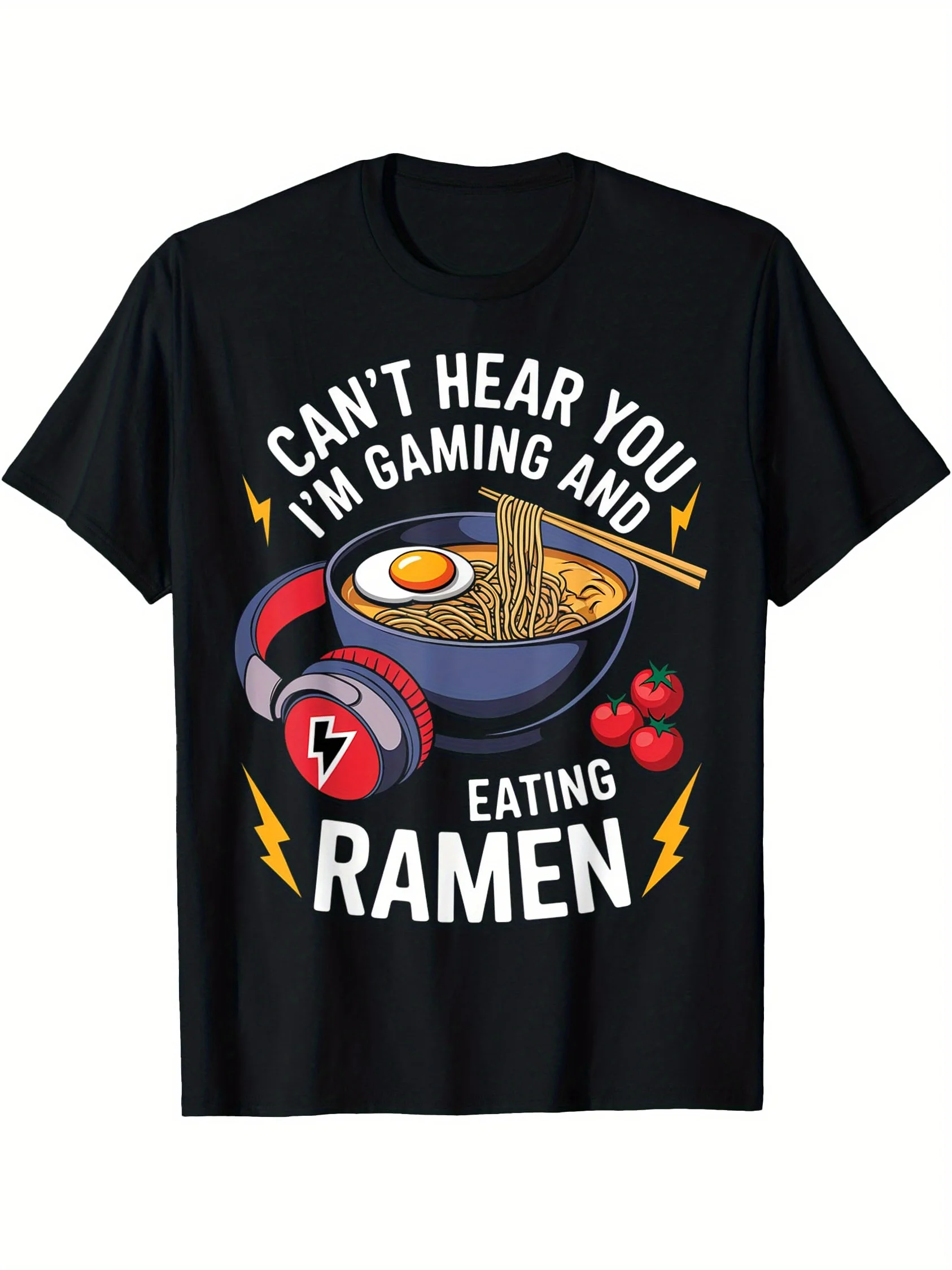 

Funny Can't Hear You I'm Gaming And Eating Ramen Gamer play T-Shirt Men'S T-shirt Short Sleeve Crew Neck Top Holiday Party