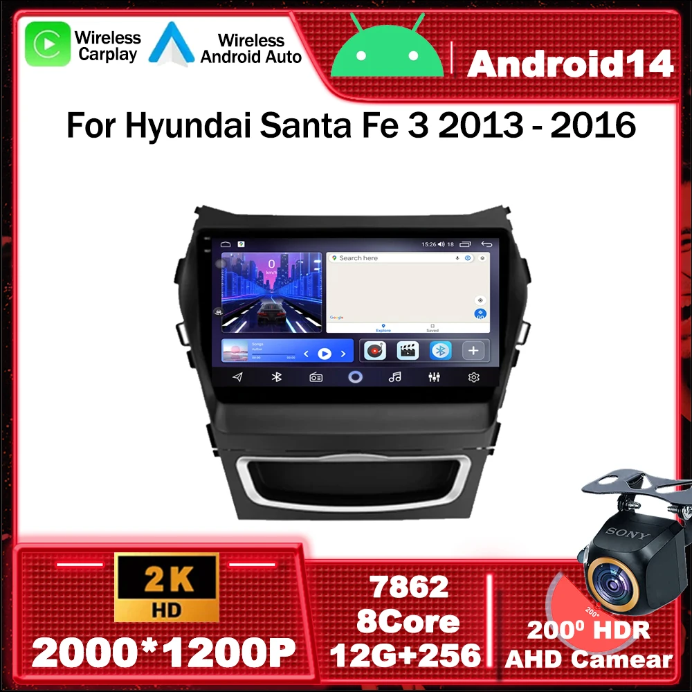 

Android 14 Car Radio Multimedia Video Player Navigation GPS For Hyundai Santa Fe 3 2013 - 2016 4G LET BT Head Unit Carplay Auto