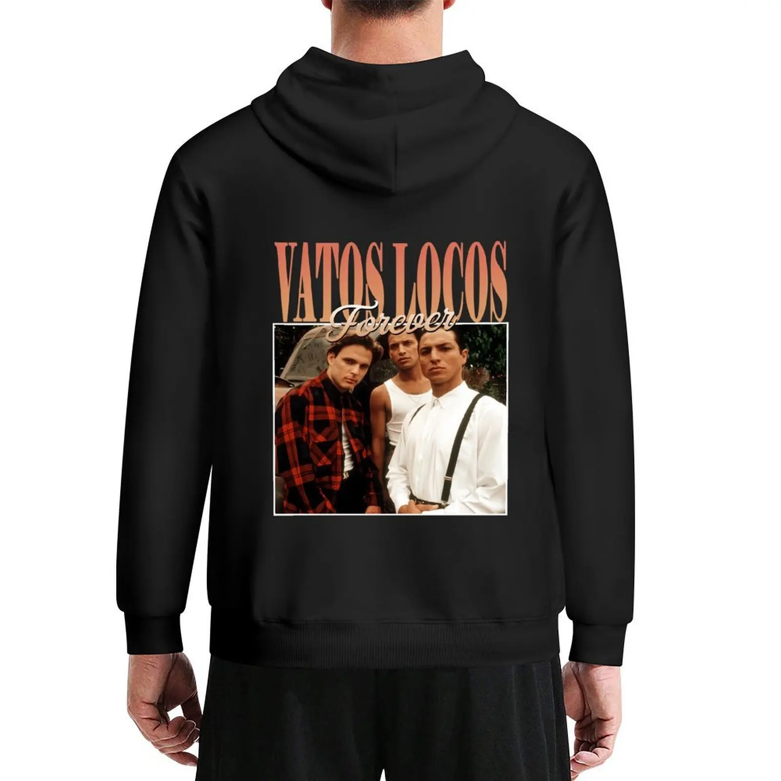 

Vatos-Locos-Forever-Blood-In-Blood-Out-1993 Hoodie autumn fashion men autumn clothes autumn new products mens hoodie