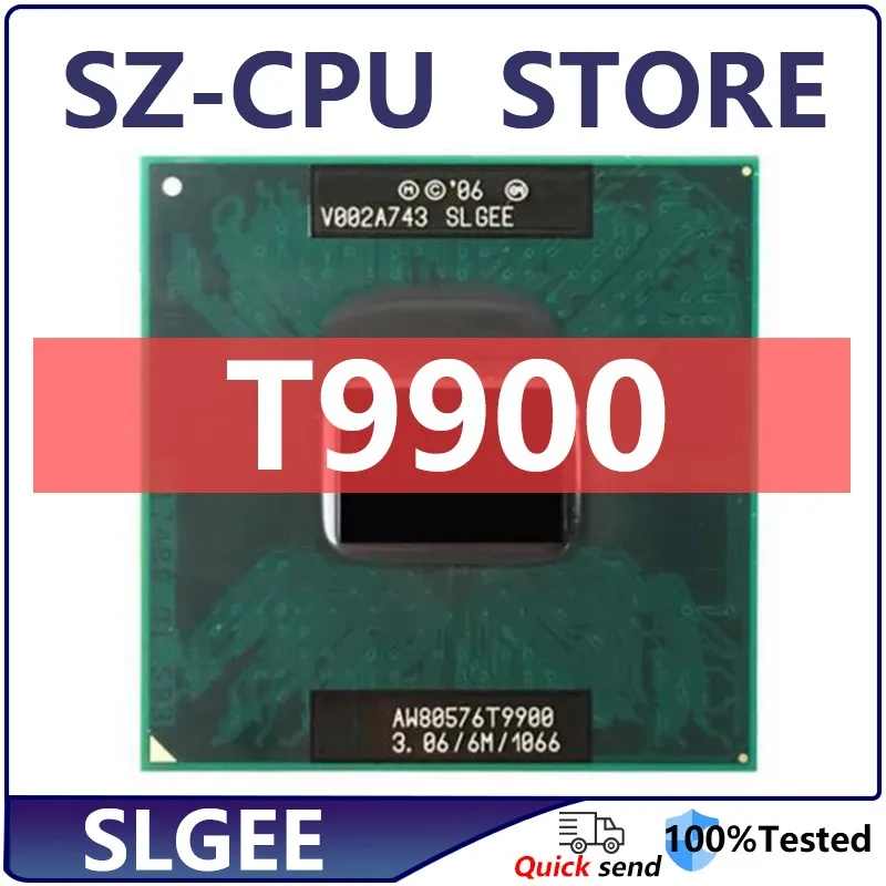 Core 2 Duo T9900 SLGEE CPU Laptop Processor 3.0 GHz Dual Core Dual Thread 6M 35W Socket P