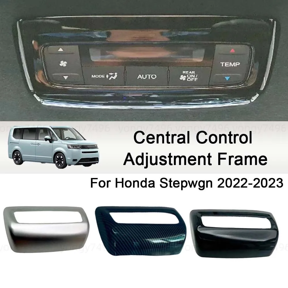

Cars Accessories Central Control Adjustment Frame For Honda Stepwgn 2022-2023 Silver Carbon Fiber Charred Black Car Decoration