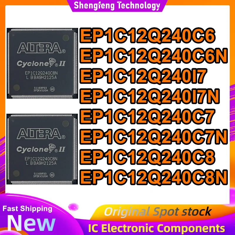 EP1C12Q240C6 EP1C12Q240C6N EP1C12Q240I7 EP1C12Q240I7N EP1C12Q240C7 EP1C12Q240C7N EP1C12Q240C8 EP1C12Q240C8N ชิปไอซี QFP240 ใหม่